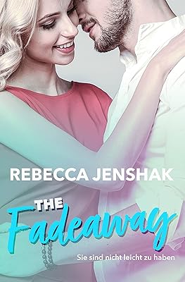 The Fadeaway: Sie sind nicht leicht zu haben (Smart Jocks 2) (German Edition)