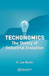 Technomics: The Theory of Industrial Evolution by K. Asokan