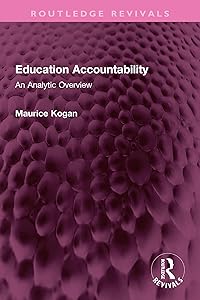 Education Accountability: An Analytic Overview (Routledge Revivals) by Maurice Kogan