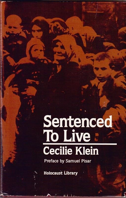 Sentenced to Live by Cecile Klein