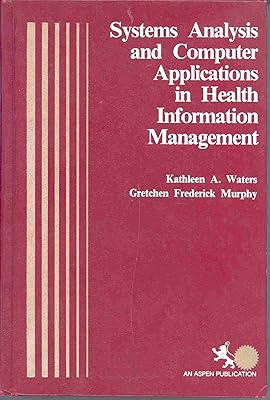 Systems analysis and computer applications in health information management