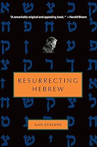 Resurrecting Hebrew (Jewish Encounters Series)