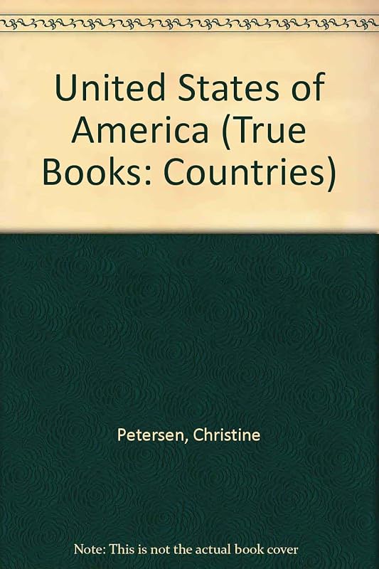 United States of America (True Books: Geography: Countries) by Christine Petersen