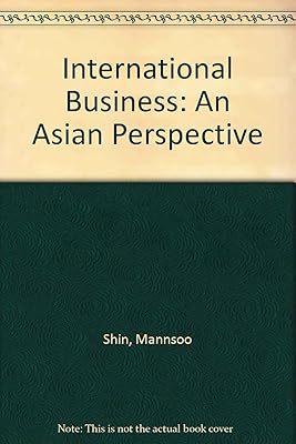 International Business: An Asian Perspective (Routledge International Business in Asia)