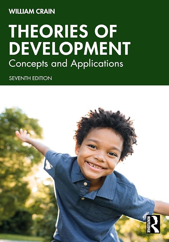 Theories of Development: Concepts and Applications by William Crain