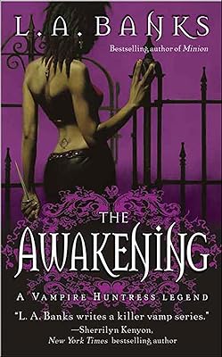 The Awakening: A Vampire Huntress Legend (Vampire Huntress Legend series Book 2)