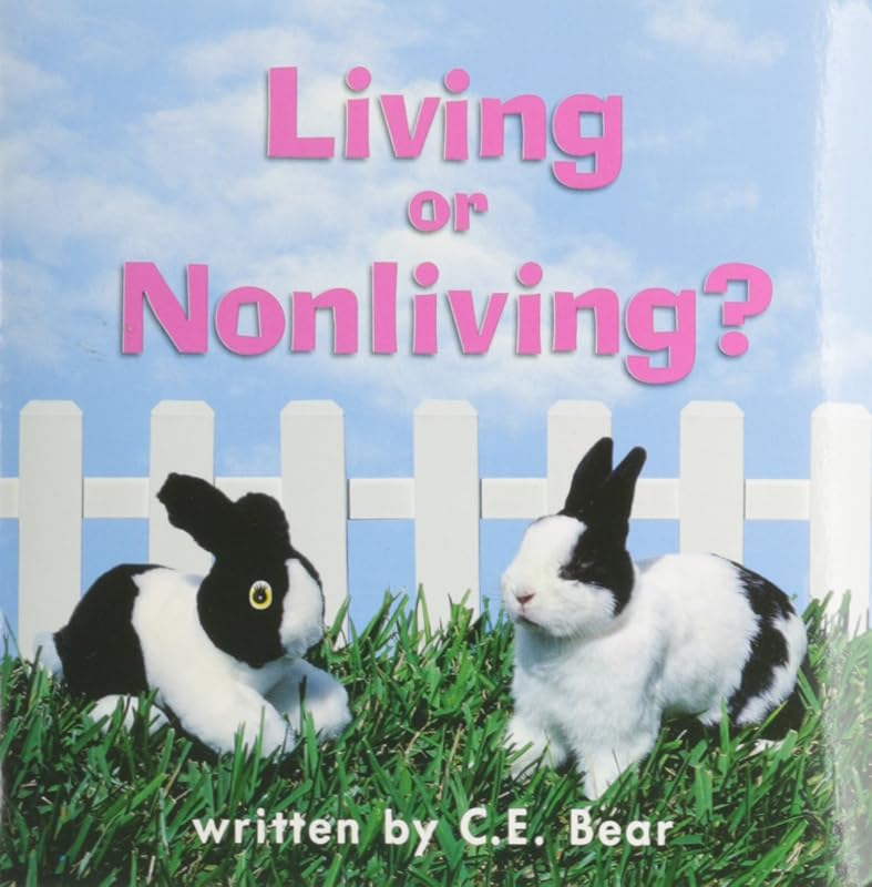 Living or Nonliving, Reader Grade 1: Harcourt School Publishers Science (Science 00 Y001) by Hsp