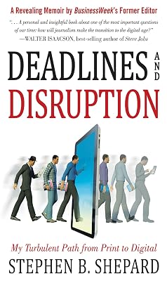 Deadlines and Disruption: My Turbulent Path from Print to Digital
