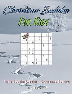 Christmas Sudoku For Kids: Hard Sudoku Puzzles - Christmas Edition by Mario Press
