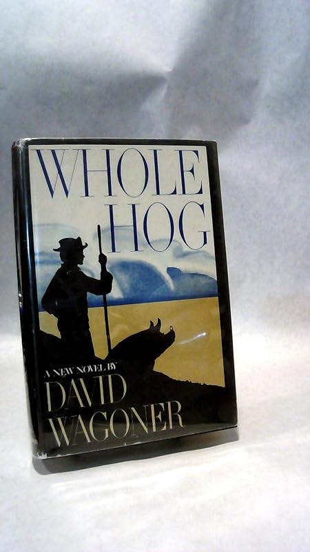 Whole hog by David Wagoner