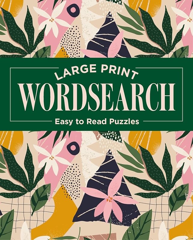 Large Print Wordsearch: Easy to Read Puzzles by Eric Saunders