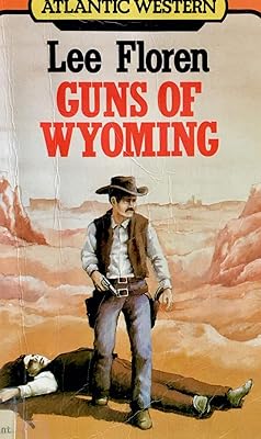 Guns of Wyoming (Atlantic Large Print Series)