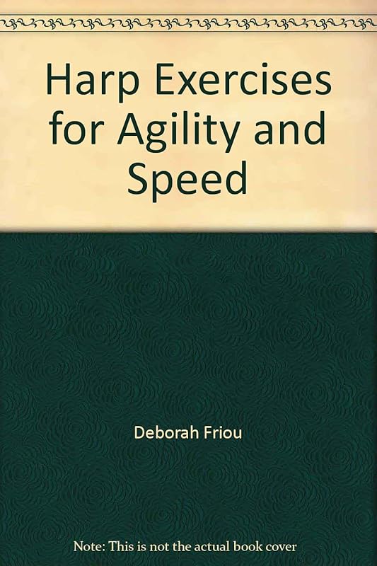 Harp Exercises for Agility and Speed by Deborah Friou