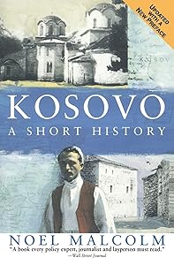 Kosovo: A Short History by Noel Malcolm