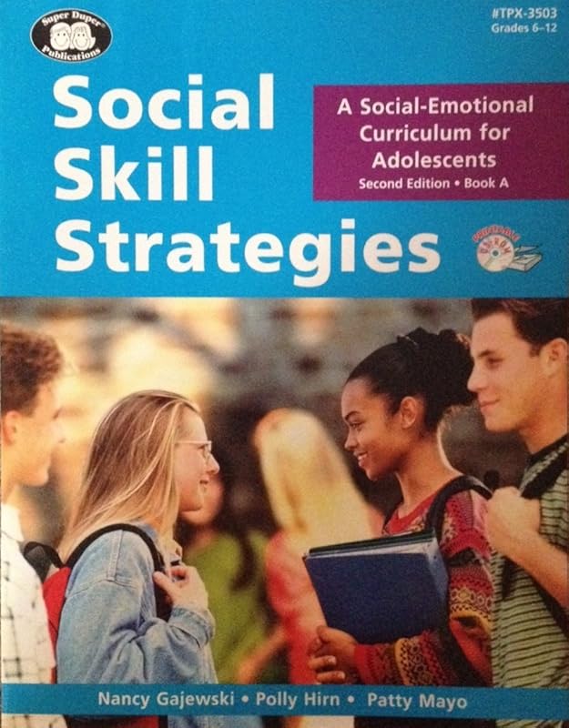 Social Skill Strategies: A Social-Emotional Curriculum for Adolescents, Book A by Nancy Gajewski