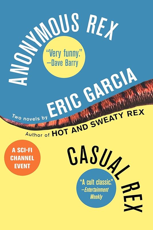 Anonymous Rex/Casual Rex Omnibus by Eric Garcia