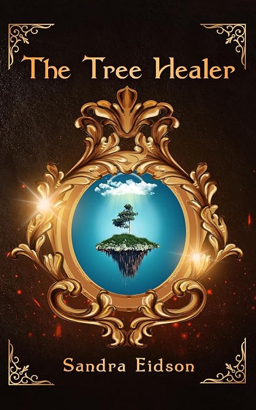 The Tree Healer by Sandra Eidson