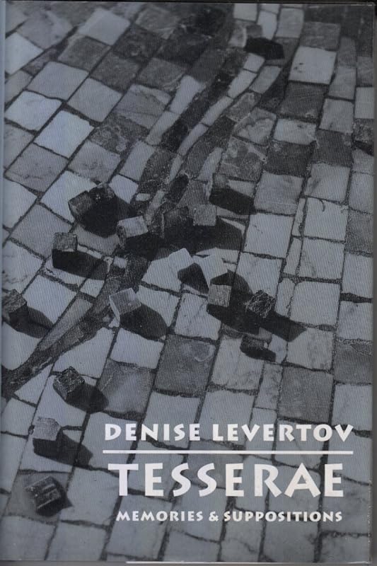 Tesserae: Memories & Suppositions by Denise Levertov