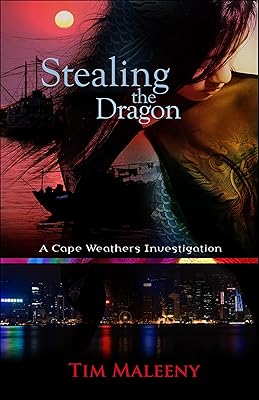 Stealing the Dragon: A Cape Weathers Mystery (Cape Weathers Mysteries Book 1)
