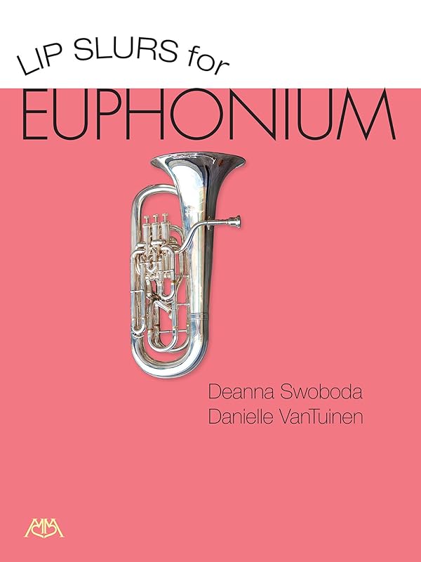 Lip Slurs for Euphonium by Deanna Swoboda