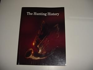 The Hunting History by Penelope Hunting (Edited by)