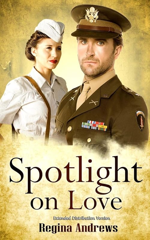 Spotlight Love: Extended Distribution Version by Regina Andrews
