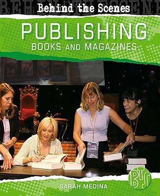 Behind the Scenes: Book and Magazine Publishing