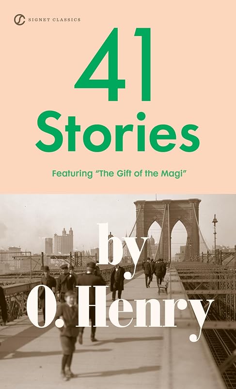 41 Stories: 150th Anniversary Edition (Signet Classics) by O. Henry