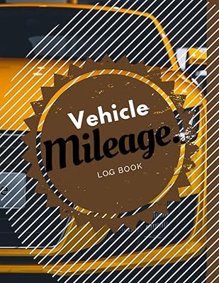 Vehicle Mileage Log Book: Keep Track of Your Car or Vehicle Mileage & Gas Expenses. For Business and Tax Savings!
