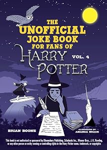 The Unofficial Joke Book for Fans of Harry Potter: Vol. 4 (Unofficial Jokes for Fans of HP)