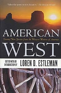 American West: Twenty New Stories from the Western Writers of America by Loren D. Estleman