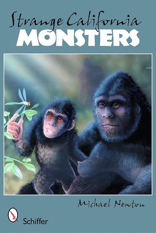 Strange California Monsters by Michael Newton
