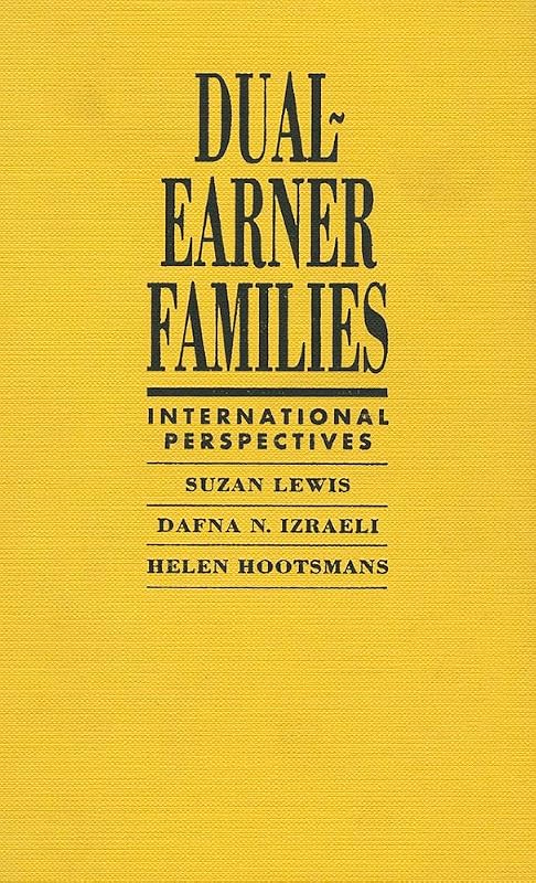 Dual-Earner Families: International Perspectives by Suzan Lewis