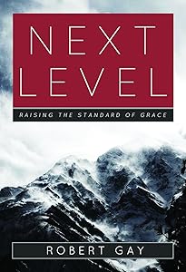 Next Level: Raising The Standard Of Grace