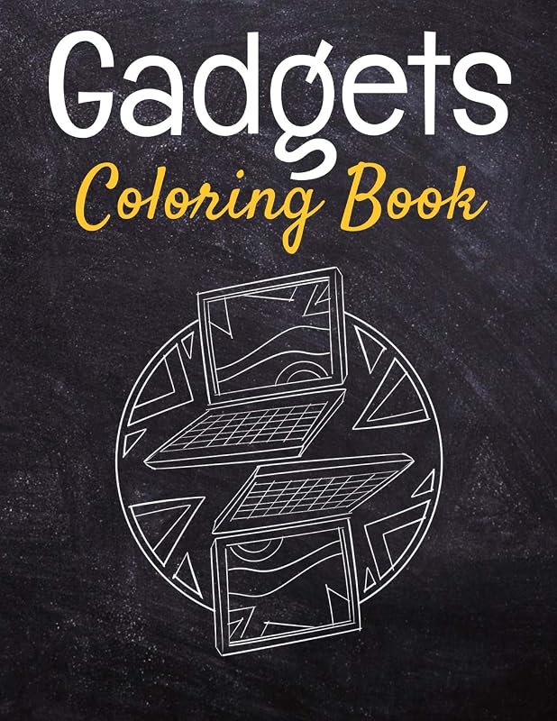 Gadgets Coloring Book: Awesome Coloring Book For Teen Kids And Adults by Teesson Ink