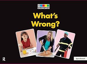 What's Wrong?: Colorcards: 2nd Edition by Speechmark