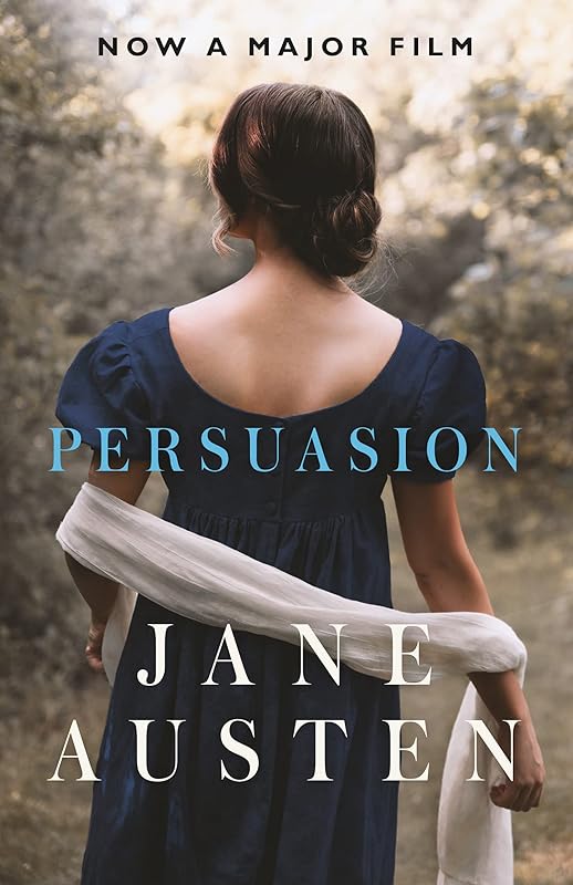 Persuasion: NOW A MAJOR FILM (Collins Classics) by Jane Austen