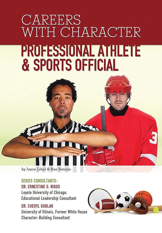 Professional Athlete & Sports Official (Careers With Character) by Joyce Libal
