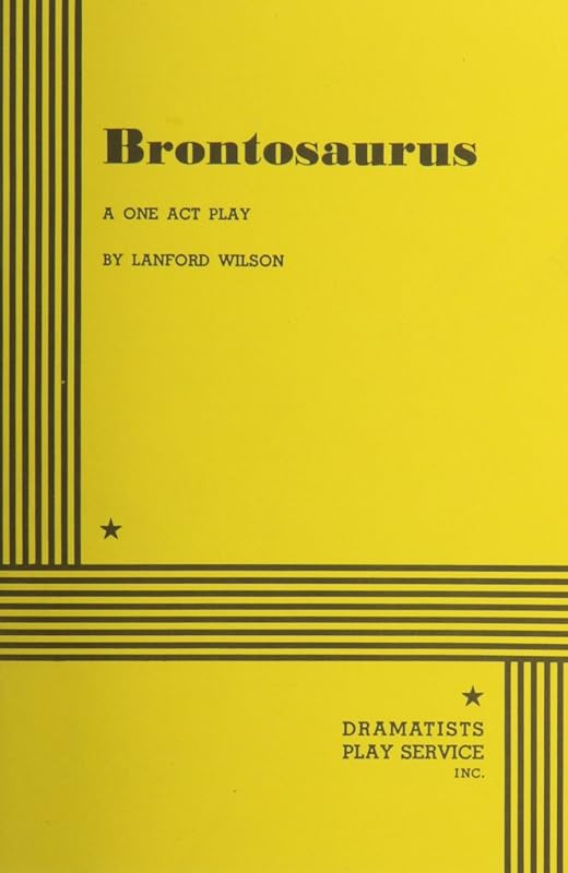 Brontosaurus. by Lanford Wilson