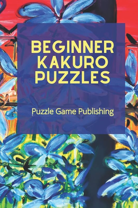 Beginner Kakuro Puzzles by Meschelle Peterson