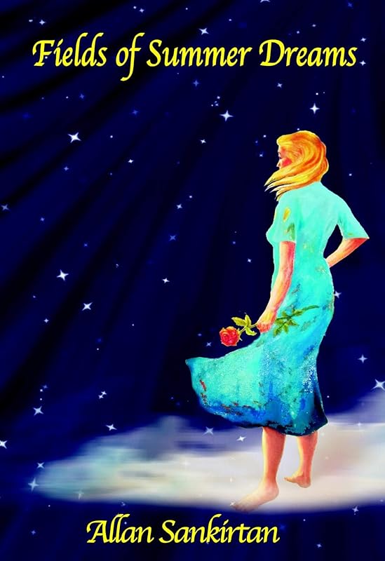 Fields of Summer Dreams (The Dreaming Series Book 2) by Allan Sankirtan