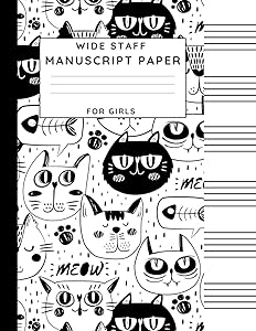 Wide Staff Manuscript Paper For Girls: Funny Cat Faces 6 Large Staves Blank Sheet Music For Songwriting & Music Composition by Sunny Journals