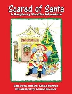 Scared of Santa: A Raspberry Noodles Adventure (2) by Jan Luck