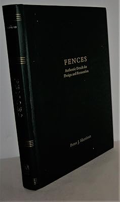 Fences: Authentic Details for Design and Restoration