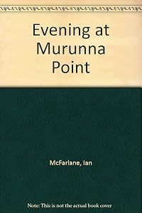 Evening at Murunna Point by Ian McFarlane