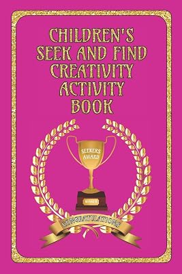 Children's Seek and Find Creativity Activity Book: Fun for Children, helps their development in Drawing/Writing/Finding and Colouring-in Book for 6 - 12 Years: Awards Pink Cover