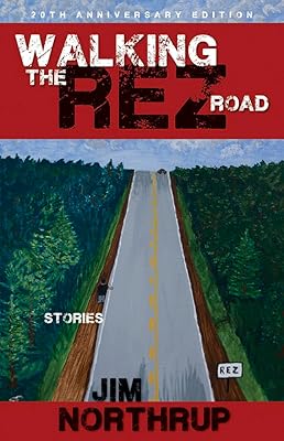 Walking the Rez Road: Stories, 20th Anniversary Edition