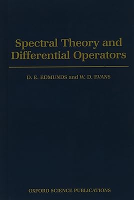 Spectral Theory and Differential Operators (Oxford Mathematical Monographs)