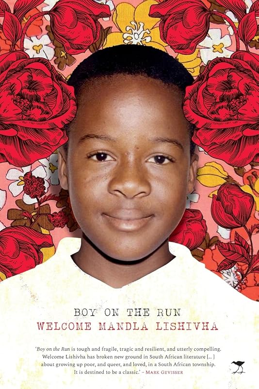 Boy on the Run by Welcome Mandla Lishivha