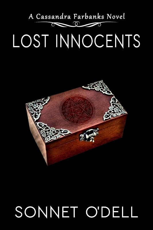 Lost Innocents (Cassandra Farbanks Book 2) by Sonnet O'Dell